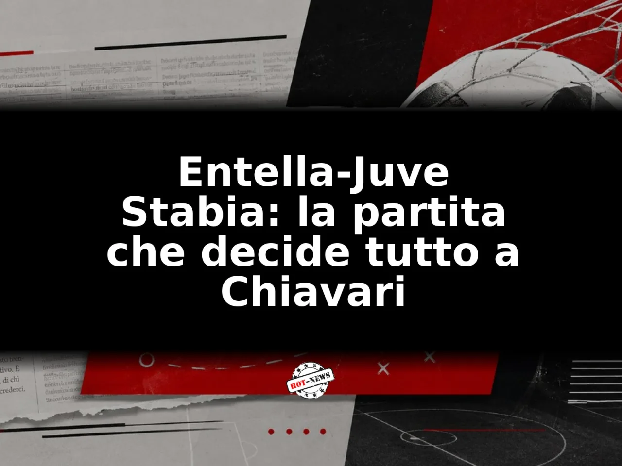 Entella-Juve Stabia: la partita che decide tutto a Chiavari