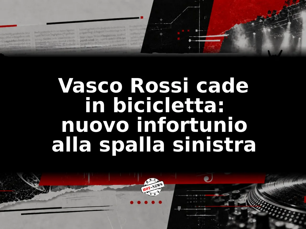 Vasco Rossi cade in bicicletta: nuovo infortunio alla spalla sinistra
