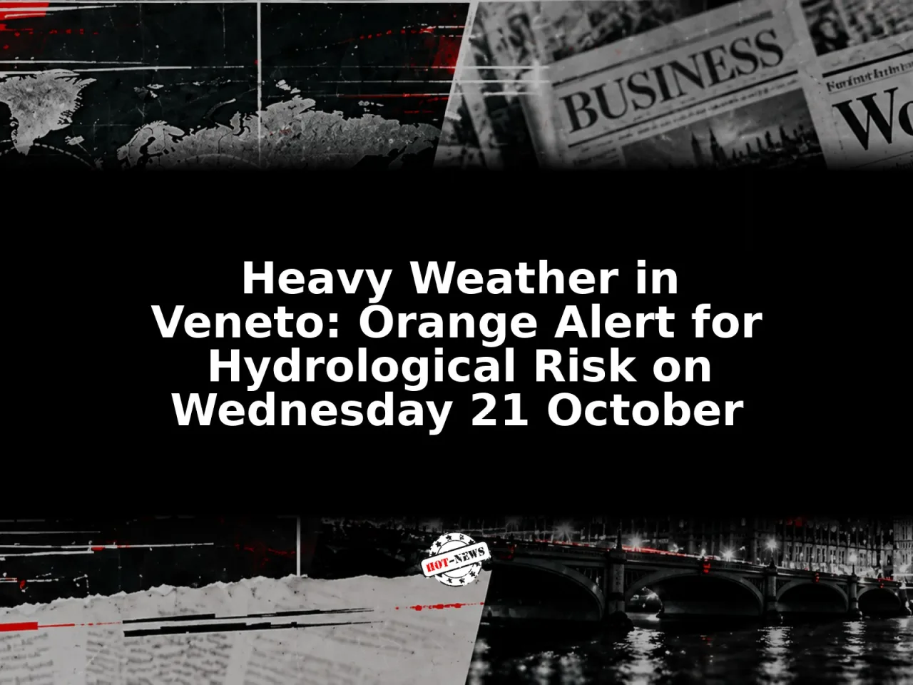 Heavy Weather in Veneto: Orange Alert for Hydrological Risk on Wednesday 21 October